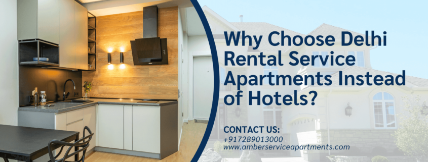 Pick Delhi Rental Service Apartments over hotel.Why choose Delhi Rental serviced apartments instead of hotels?